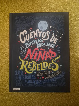 CUENTOS de BUENAS NOCHES PARA NIÑAS REBELDES...