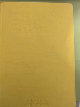 El ingenioso hidalgo Don Quijote de la Mancha