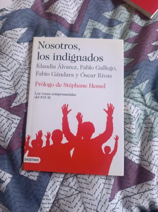 Nosotros, los indignados las voces comprometida...