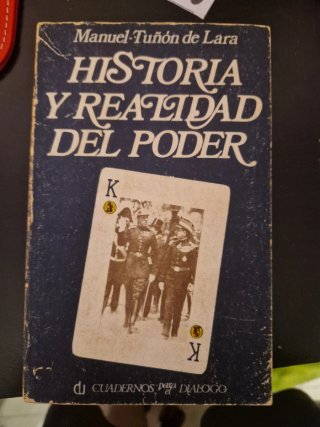 Historia y Realidad del Poder