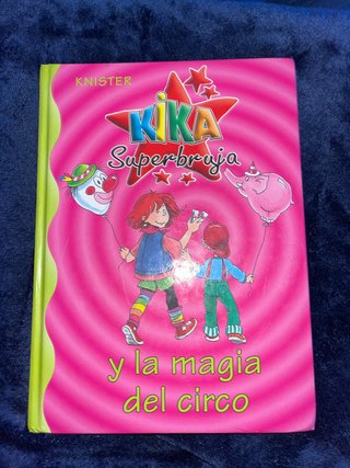 Kika Superbruja y la magia del circo