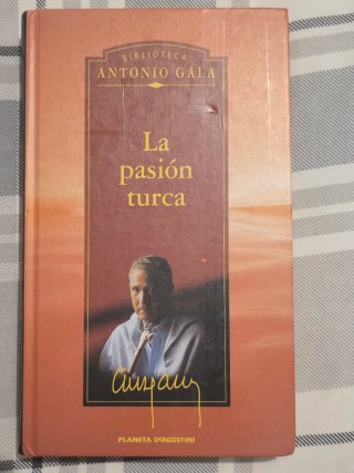 "La pasión turca", Antonio Gala