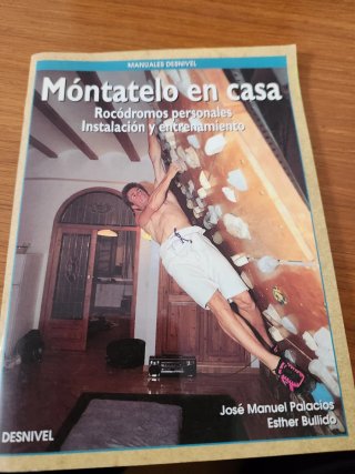 Manual Montañismo: Rocódromos en Casa