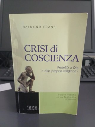 Crisi di coscienza. Fedeltà a Dio o alla propri...