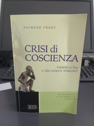 Crisi di coscienza. Fedeltà a Dio o alla propri...