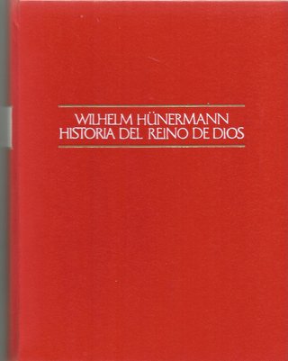 HISTORIA DEL REINO DE DIOS - 4 VOLUMENES - WILHELM