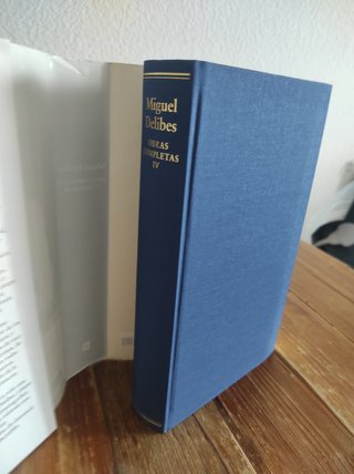 Miguel Delibes. El novelista IV. Obras completas