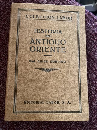 Erich Ebeling./ Historia del Antiguo Oriente