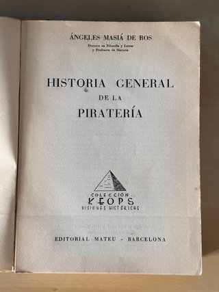 Historia general de la piratería - A. Masiá de Ros