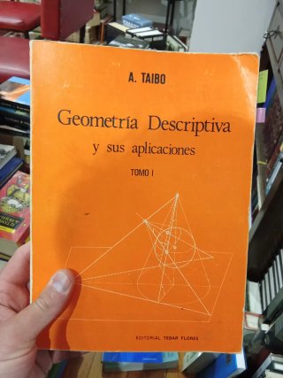 Geometría descriptiva y sus aplicaciones 2 Tomos