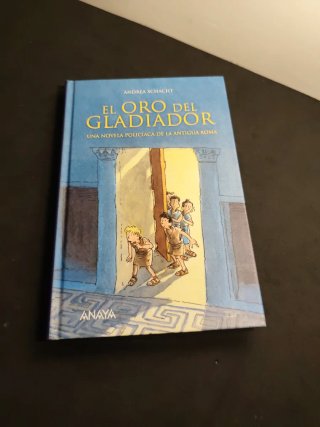 El oro del gladiador Una novela policíaca de la...