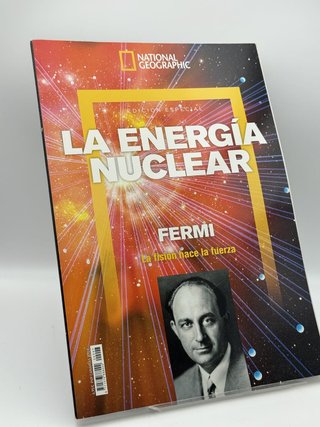Revista Fermi: La energía nuclear