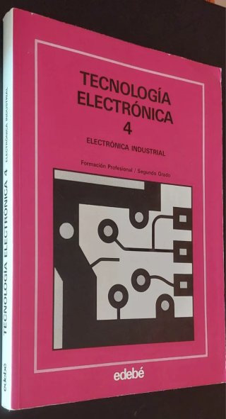 Tecnología electrónica 4 - electrónica industrial