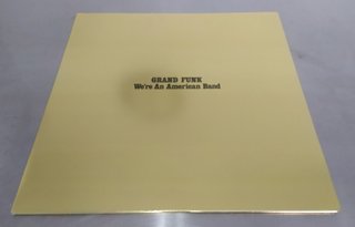 GRAND FUNK - WE'RE AN AMERICAN BAND