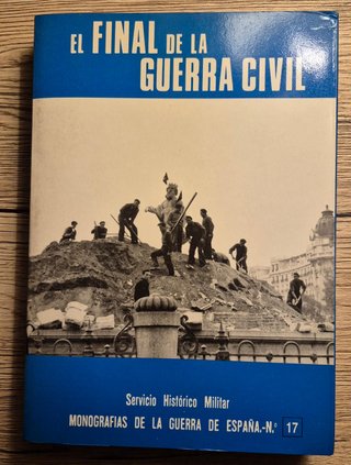 El final de la guerra civil. Monografías de la Gue