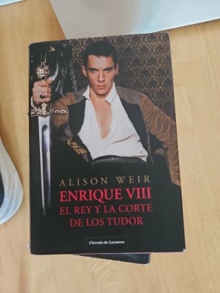 Enrique VIII el rey y la corte de los Tudor