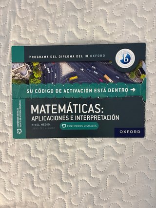 Matemáticas aplicaciones e interpretación : niv...