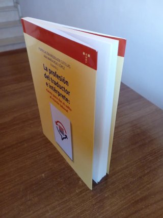 La profesión de traductor e intérprete : claves...