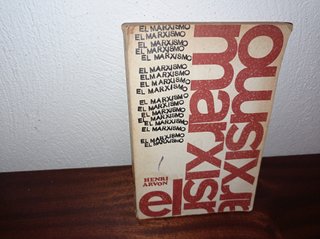 EL MARXISMO . LIBRO DE HENRI ARVON . 1966