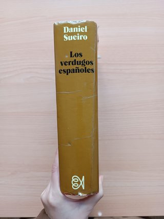 Los verdugos españoles - Daniel Sueiro. Alfaguara