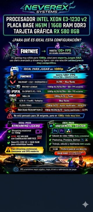PC Gaming NEVEREX 580 | Xeon 8 Hilos | 8GB VRAM