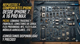 Componentes iPhone 7 a 16 Pro Max