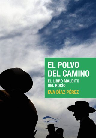 El polvo del camino: el libro maldito del Rocío