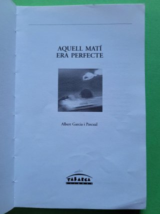 Aquell matí era perfecte