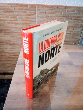 LA GUERRA CIVIL EN EL NORTE. RAFAEL DÁVILA ÁLVAREZ
