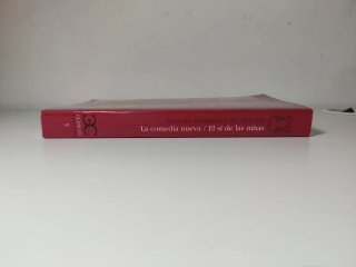 La comedia nueva / El sí de las niñas,  Moratín