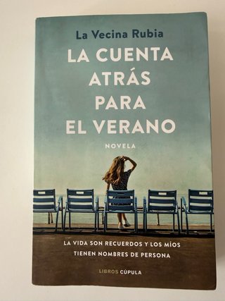 La cuenta atrás para el verano novela : la vida...