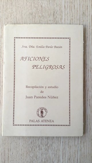 Aficiones peligrosas de Emilia Pardo Bazán