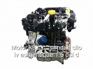 motor K9K612 Renault Clio IV 1.5 DCI diése