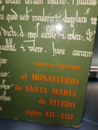 Libro El Monasterio de Santa María de Fitero. Siglos XII - XIII. CRISTINA MONTERDE