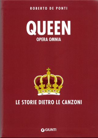 Libro QUEEN Opera Omnia Roberto De Ponti (Giunti)