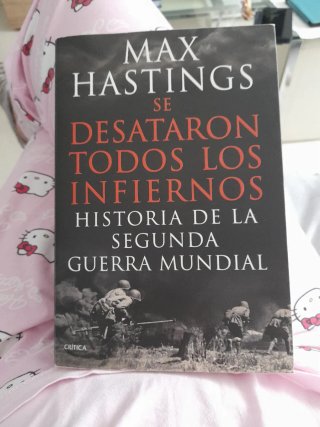 Se desataron todos los infiernos : historia de ...
