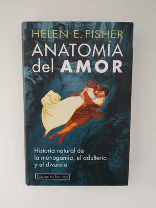 Libro Anatomía del Amor - Helen E. Fisher