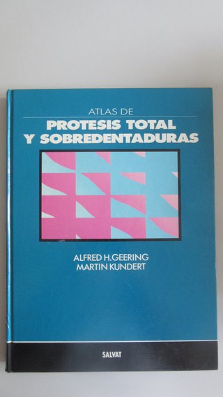ATLAS DE PROTESIS TOTAL Y SOBREDENTADURAS
