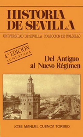 Historia de Sevilla : Del antiguo al nuevo régimen