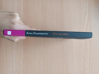 Tienes que mirar - Anna Starobinets. Impedimenta
