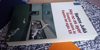 Hoy no es ayer Ensayos sobre la España del siglo X