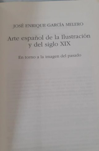 Arte español de la Ilustración y del siglo XIX ...