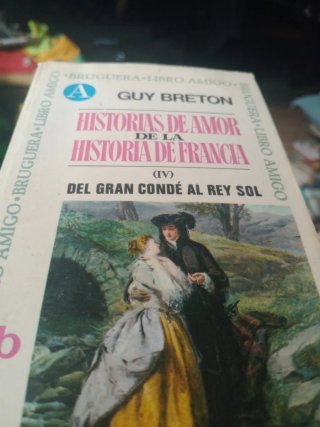 Historias amor Francia gran conde rey sol