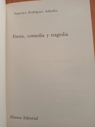 Francisco R. Adrados - Fiesta, comedia y tragedia