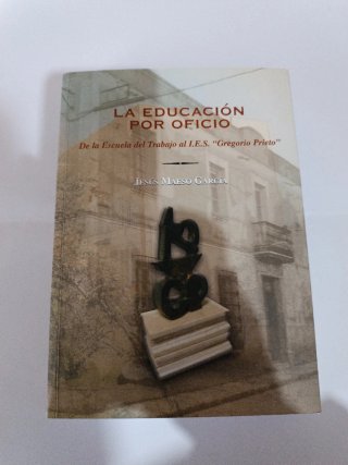 LA EDUCACIÓN POR OFICIO de Escuela Trabajo a G.Pri