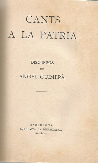 CANTS A LA PATRIA  DISCURSOS DE ÀNGEL GUIMERÀ  SEG