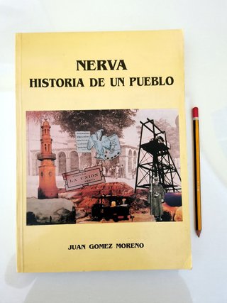 Nerva. Historia de un pueblo. Juan Gómez Moreno
