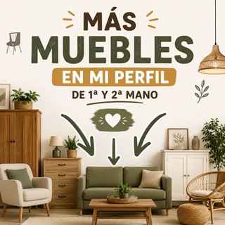Muebles de 1ª y 2ª mano