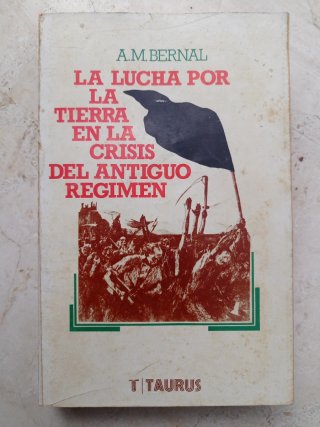 La lucha por la tierra en la crisis del Antiguo