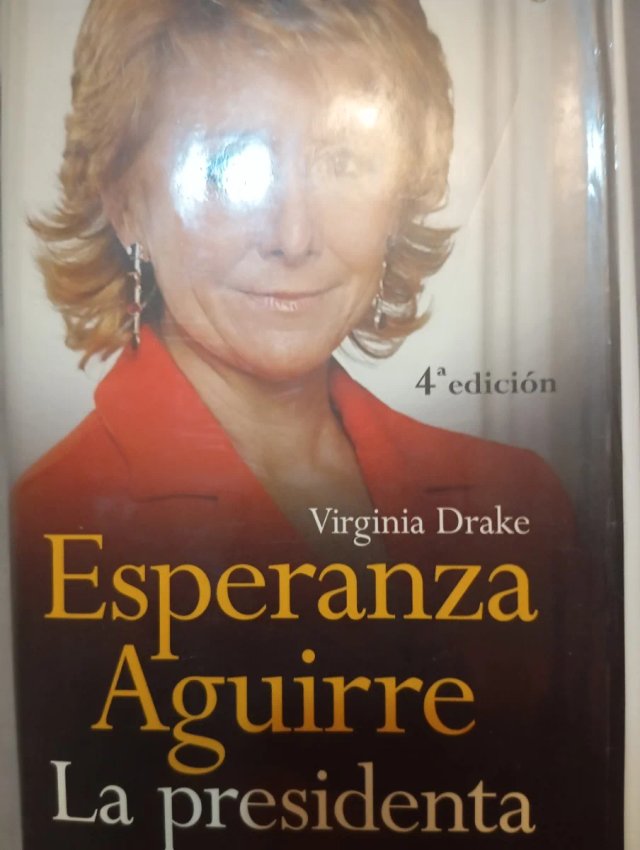 Esperanza Aguirre : la presidenta